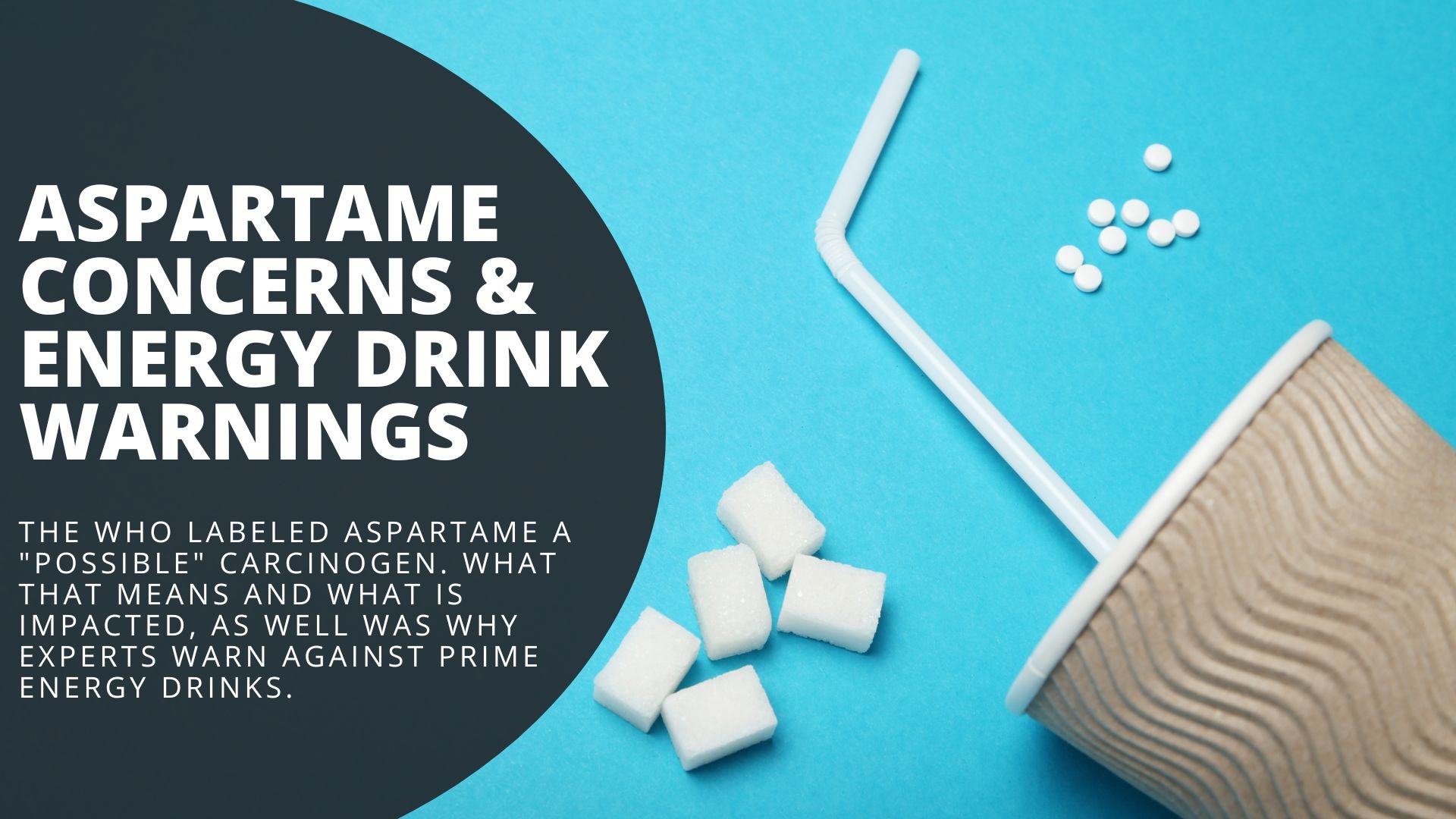 The WHO has labeled aspartame, an artificial sweetener, as a possible carcinogen. A closer look at what contains the sweetener and the warning over Prime drinks.