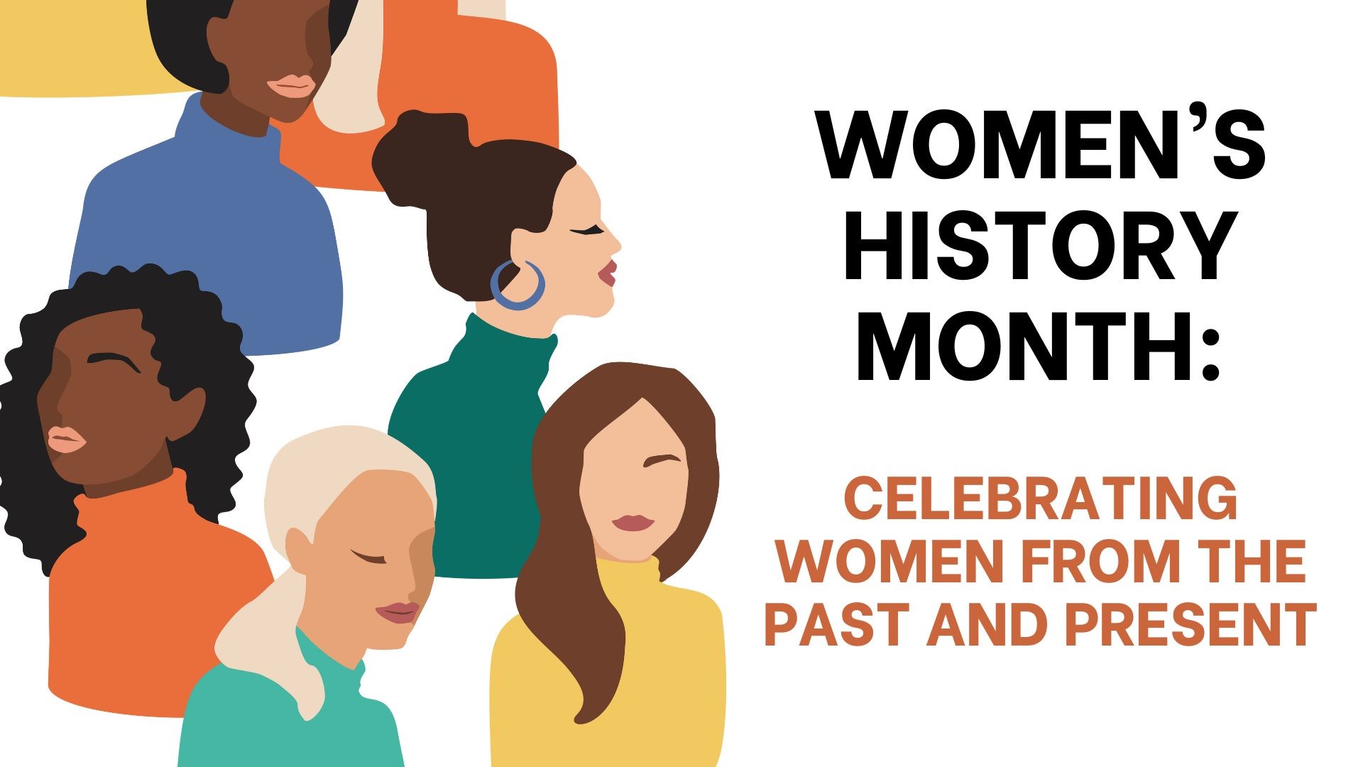 Womens History Month Celebrating Women From The Past And Present 0391