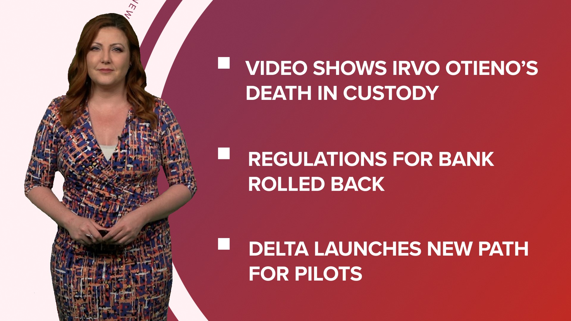 A look at what is happening in the news from new video released in the death of Irvo Otieno to Delta training new pilots.