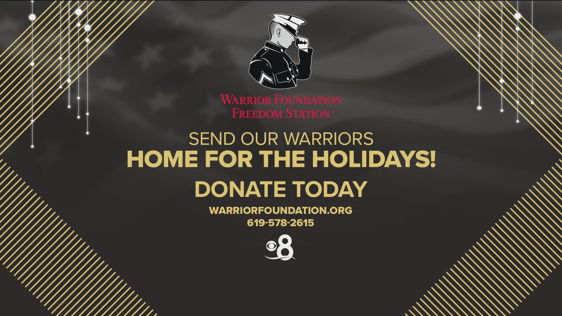 You can help today by donating to Warrior Foundation Freedom Station or by calling (619) 578-2615.