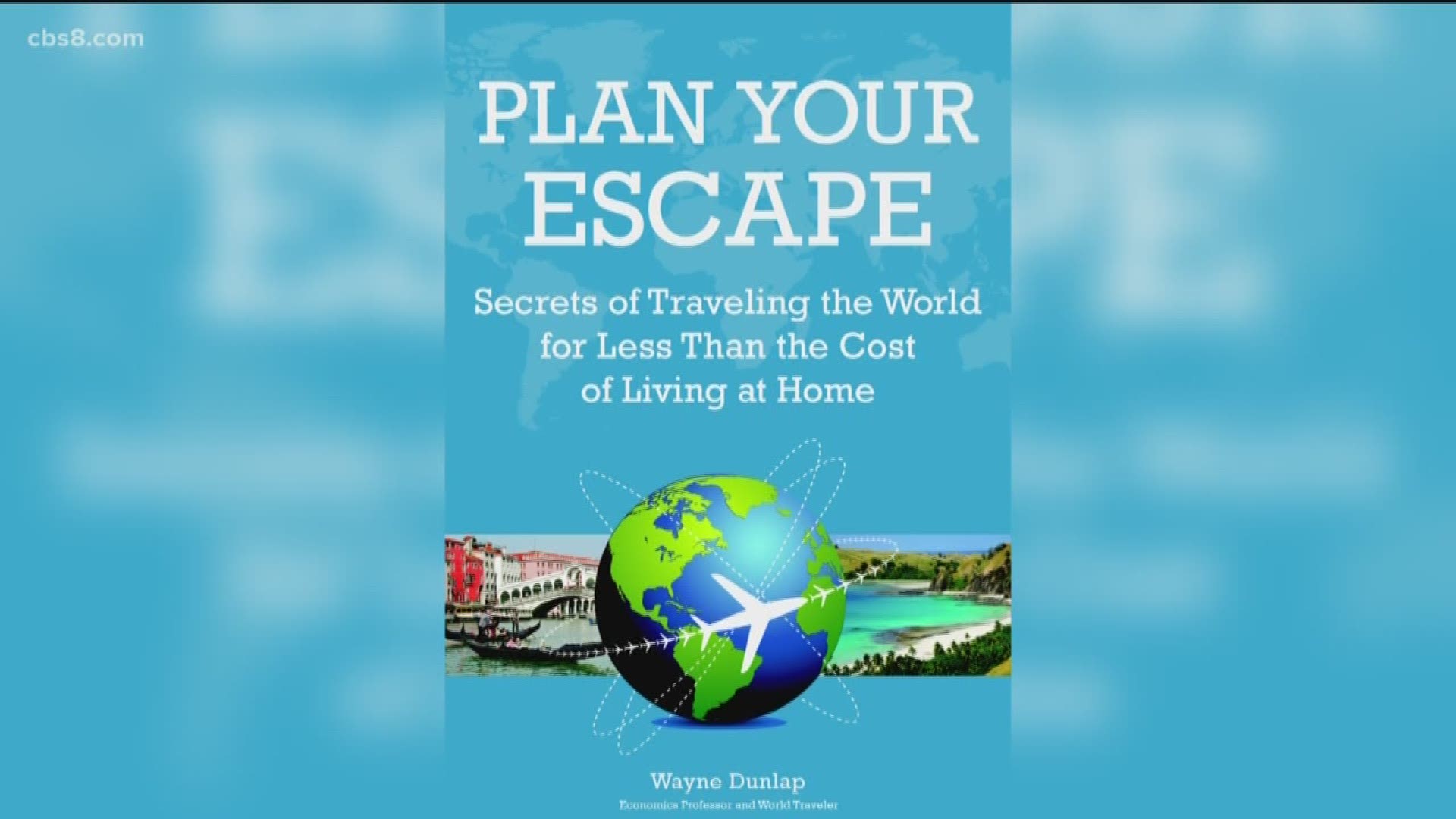 Wayne Dunlap and his wife, Pat, have visited 100 countries and 47 U.S. states and gives easy-to-use strategies to help you travel for half the cost