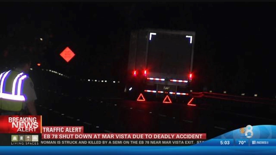 Woman dies after being hit by semi-truck on eastbound 78 in Vista ...