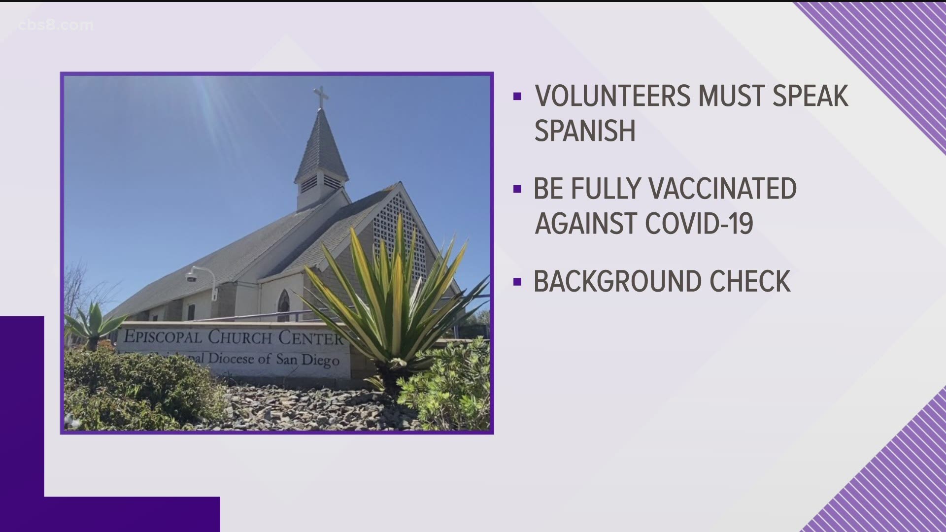 The Episcopal Diocese of San Diego says they are looking for faith-based volunteers and counselors immediately.