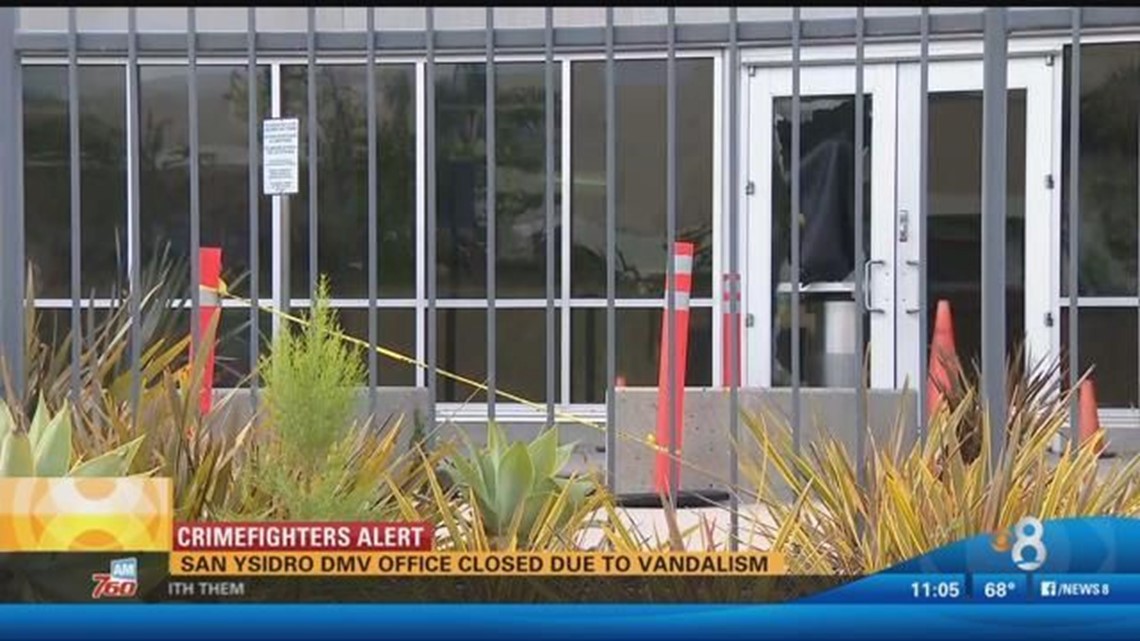 San Ysidro DMV office closed due to vandalism 