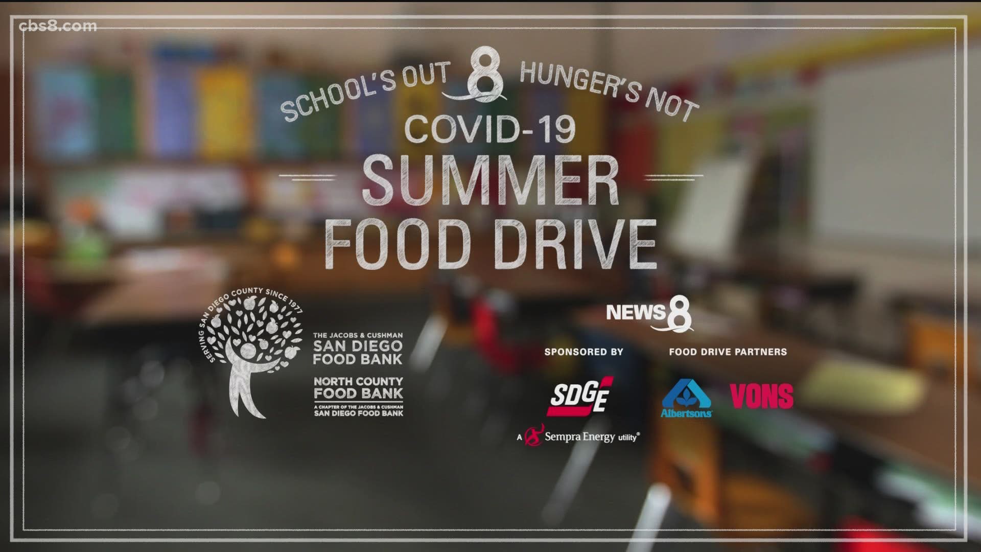 News 8 is teaming up with the Jacobs and Cushman San Diego and North County Food Bank for our School's Out, Hunger's Not COVID-19 Summer Food Drive.