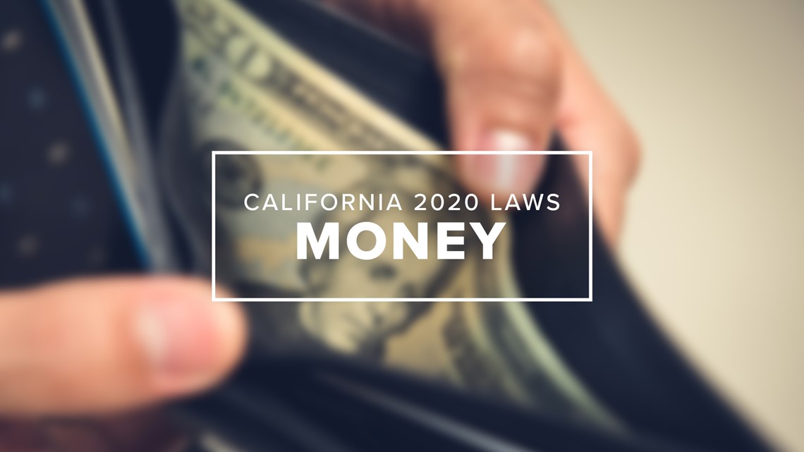 2020 new laws California's new money laws explained
