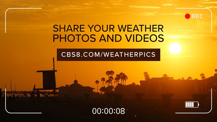Share your San Diego weather photo or video with CBS 8