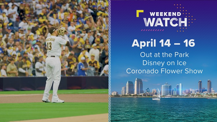 Weekend Watch April 14 - 16 | Things to do in San Diego