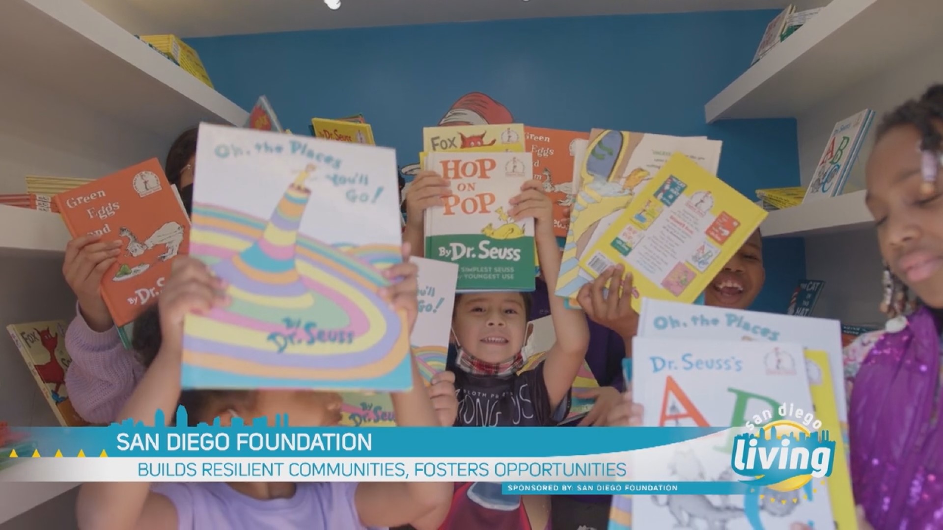 San Diego Foundation, Dr. Seuss Foundation Invest in Building Stronger Communities. Sponsored by: San Diego Foundation