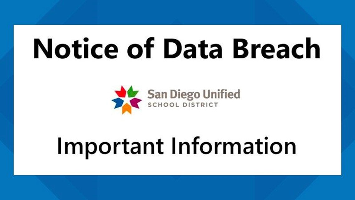 San Diego Unified School District alerts students, staff of data breach ...