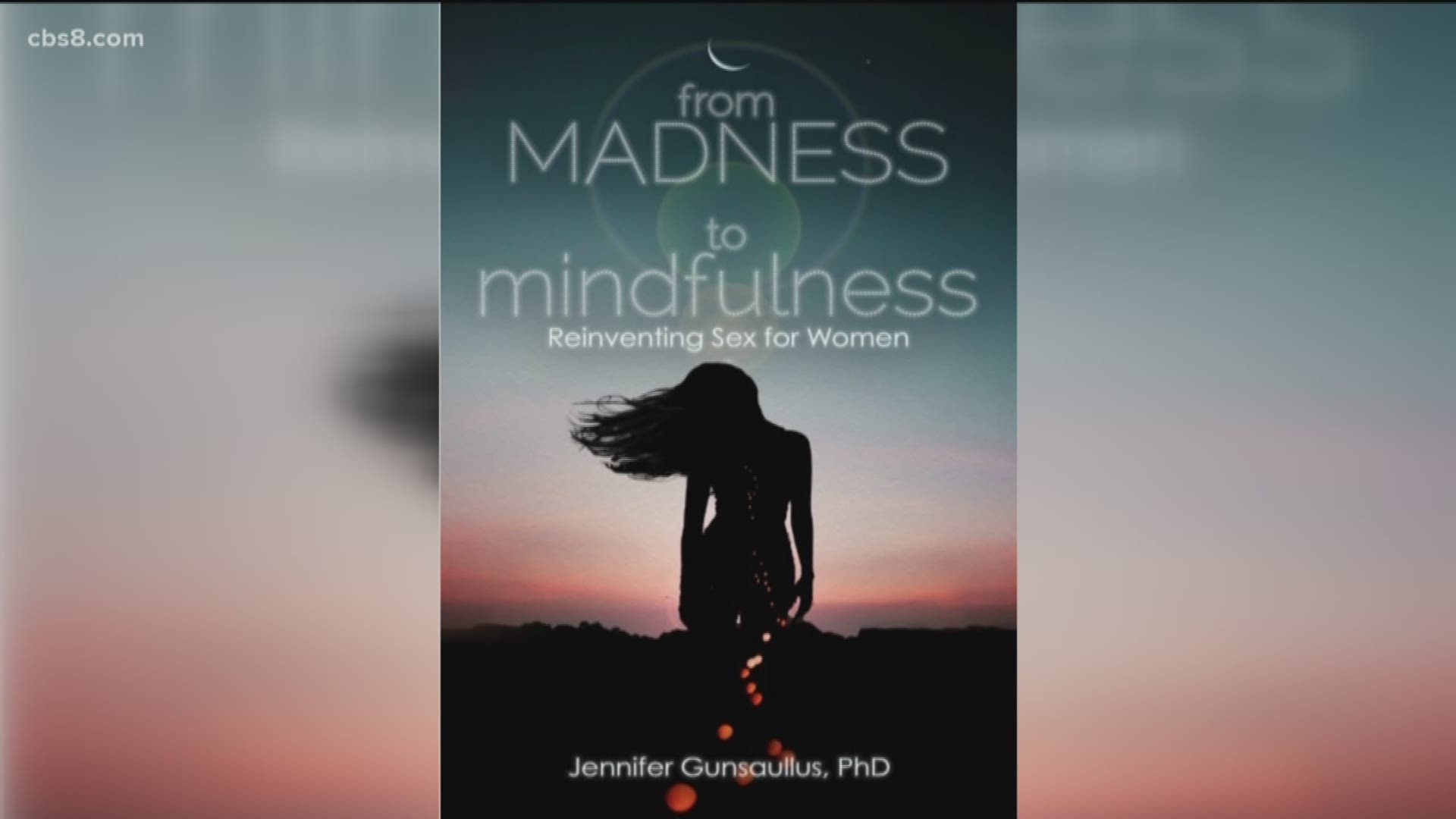 From Madness To Mindfulness Reinventing Sex For Women