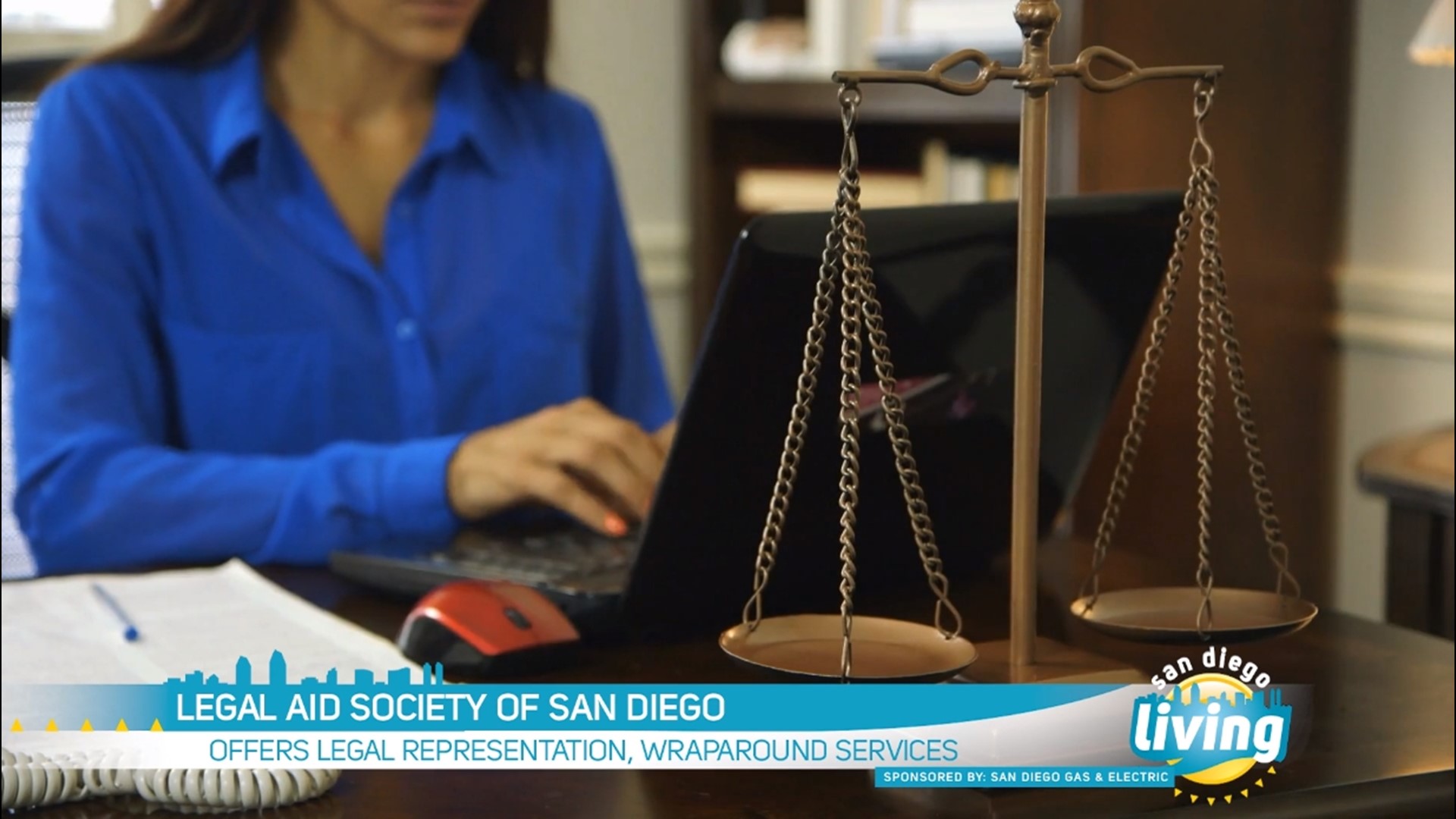 For more than 100 years, Legal Aid Society has been the largest provider of free legal services in San Diego County to low-income San Diegans. Sponsored by: SDG&E