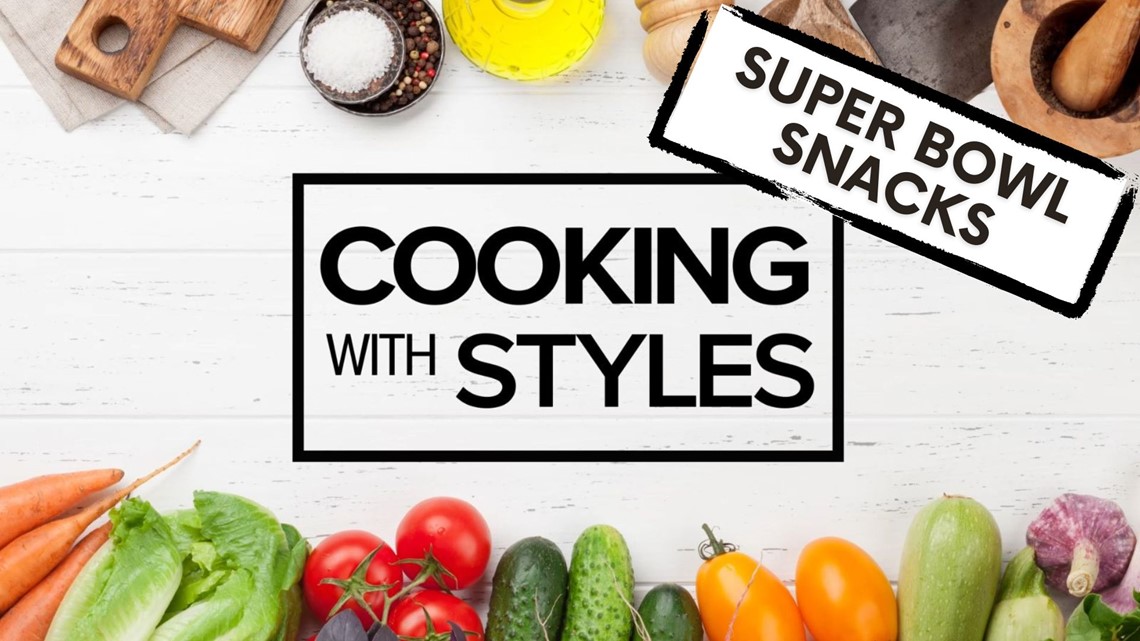 Cooking with Styles | Super Bowl snacks | cbs8.com