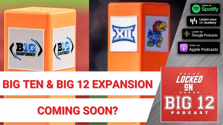 More Big Ten & Big 12 Expansion Coming Soon? + What Is At Stake For Every Big 12 Team in Week 5?