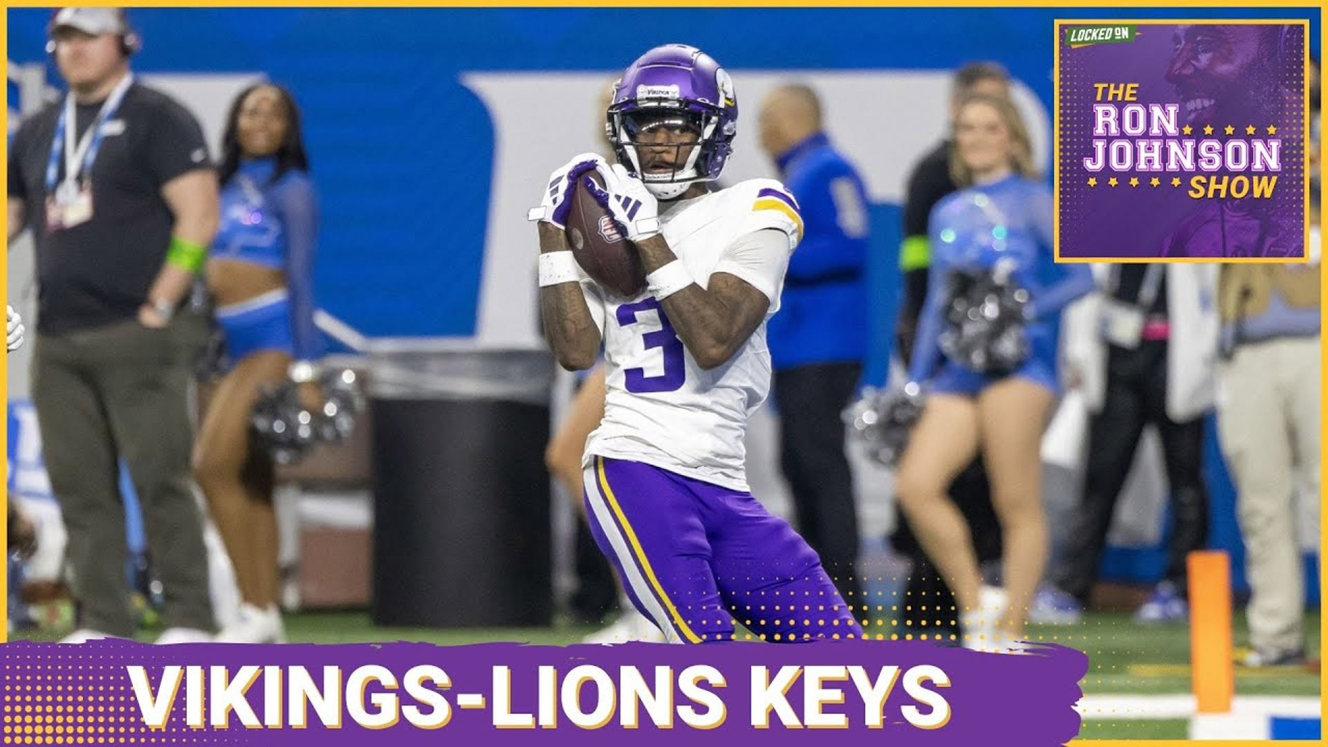 KEYS TO THE GAME For Minnesota Vikings vs. Detroit Lions - The Ron Johnson Show