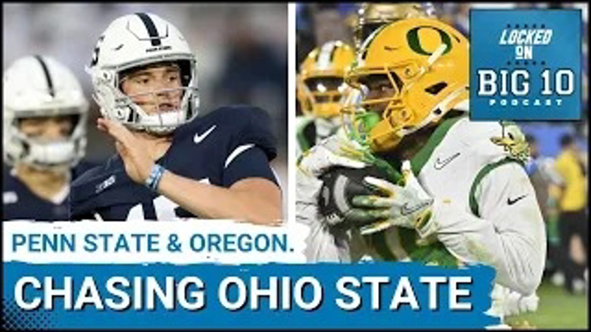 The Oregon Ducks and the Penn State Nittany Lions are getting dialed in to catch the Ohio State Buckeyes as the elite of the Big Ten football programs.