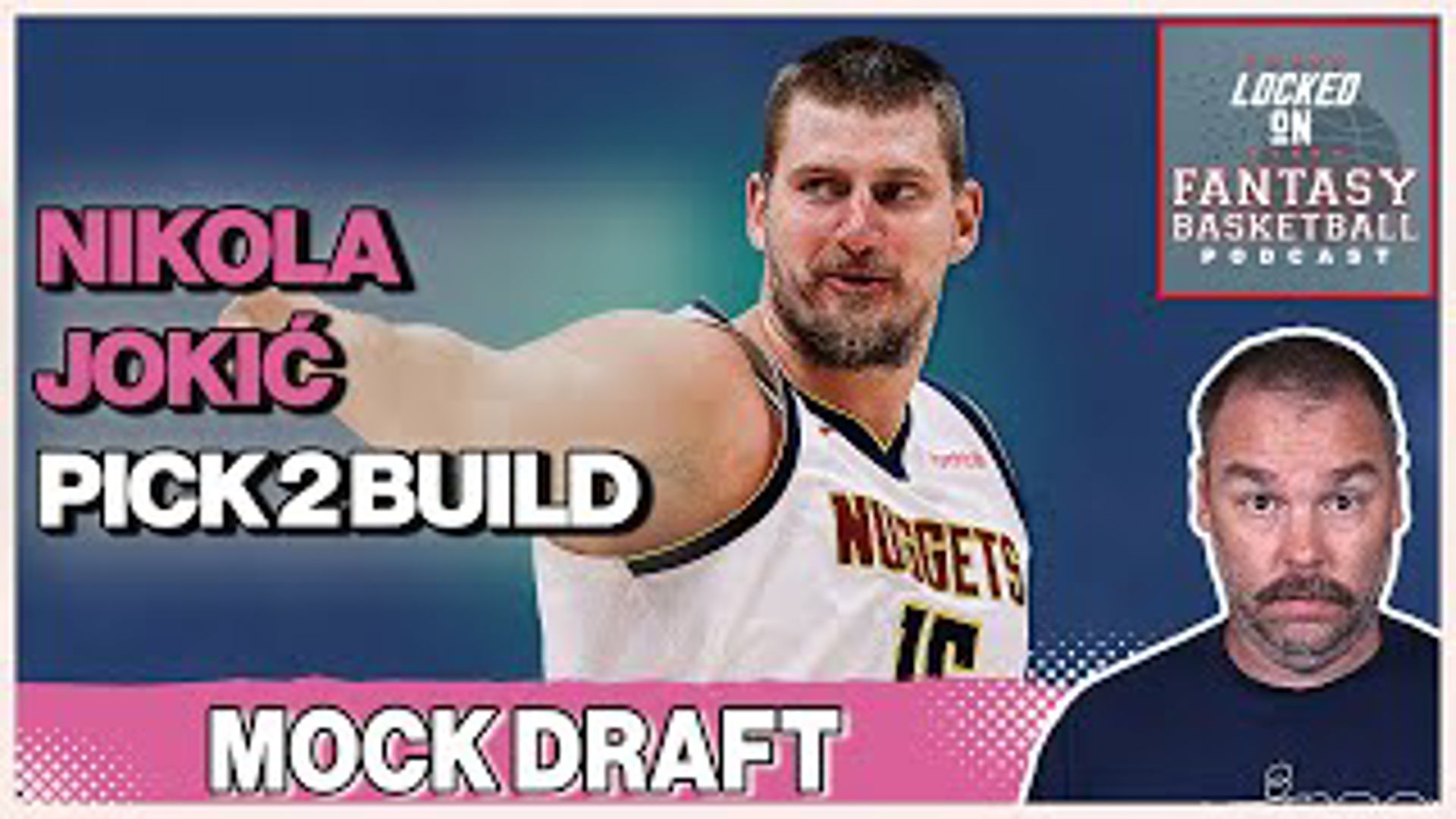 NBA Fantasy Basketball Mock Draft Pick 2 Nikola Jokic Build