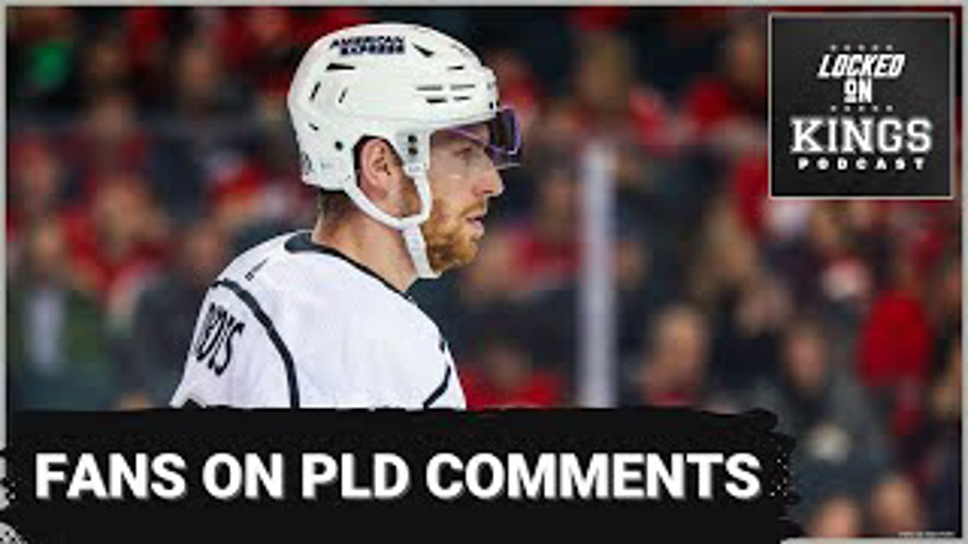 We talk reaction to PLD’s comments about his time in LA and more on this Friday fan feedback edition of Locked on LA Kings.