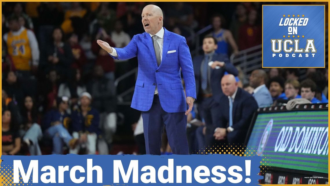march-madness-bruin-bracketology-breaking-down-ucla-s-seeding