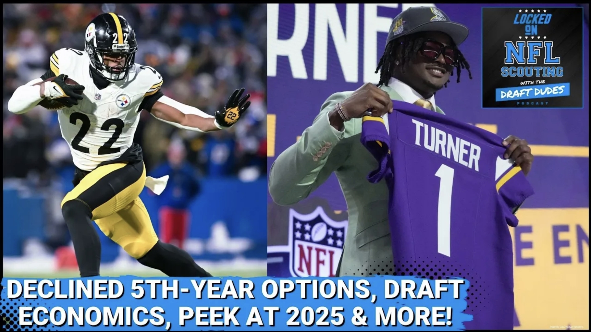 Declined 5thyear options, lessons learned from 2024 NFL Draft, 2025