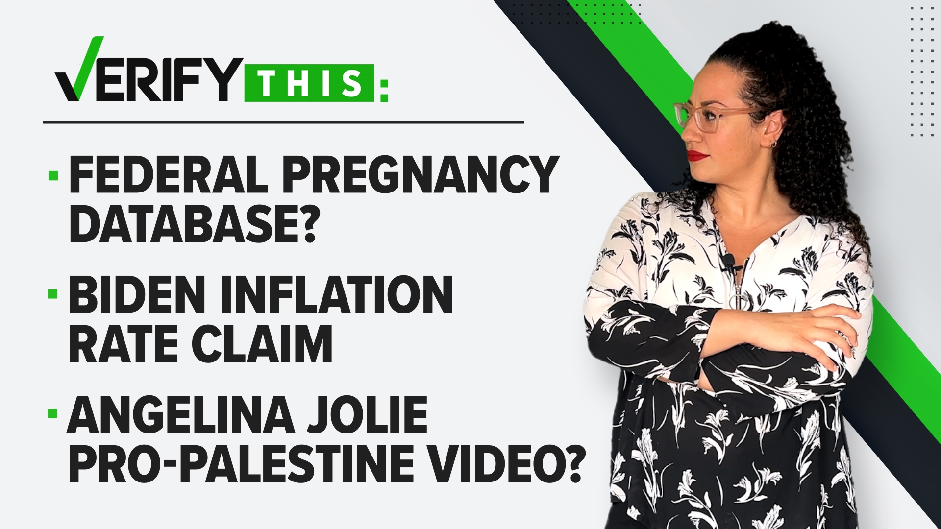 VERIFY This | Federal pregnancy database, Biden inflation rate and Angelina  Jolie pro-Palestine video?