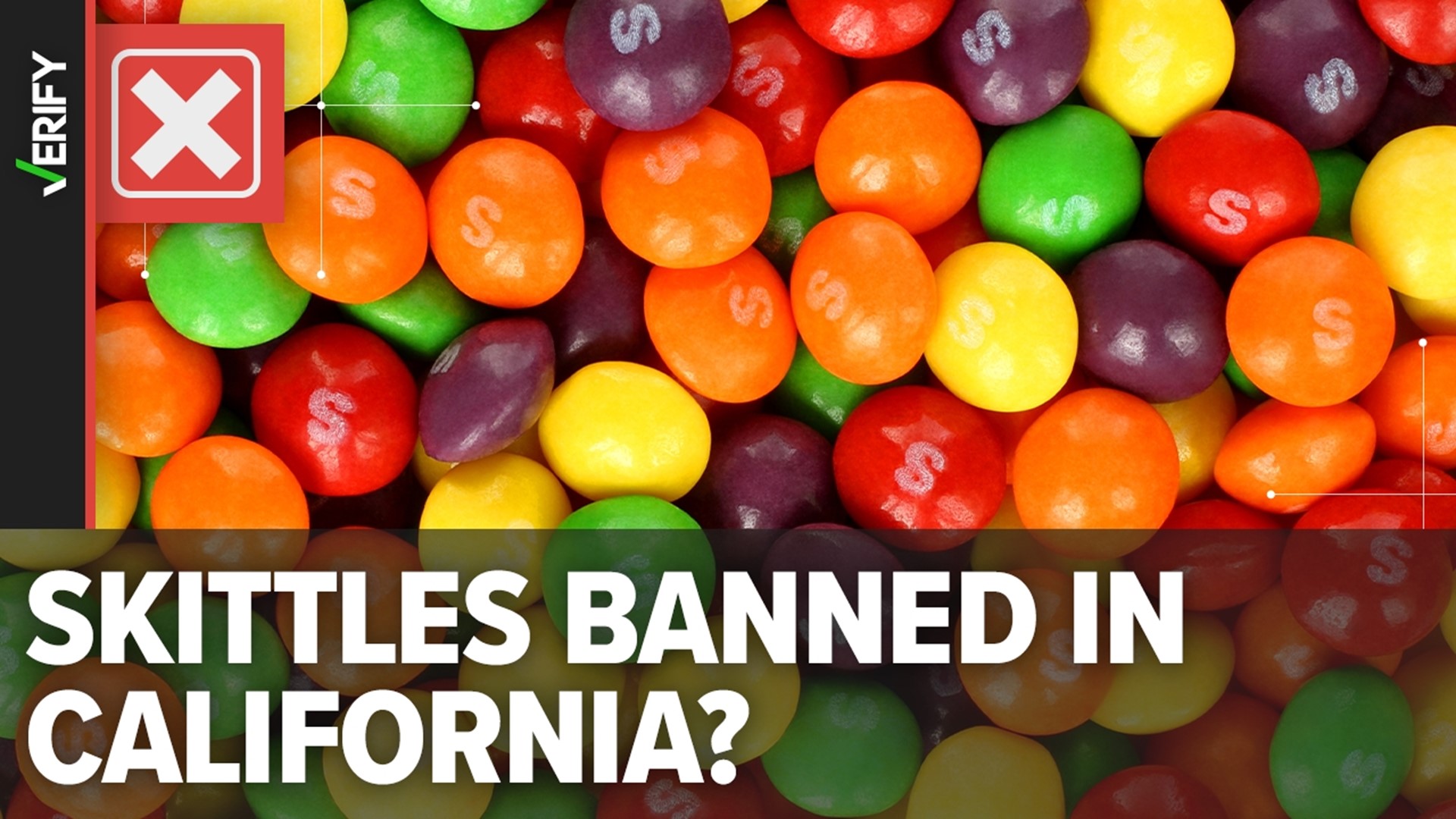 Are Skittles banned in California? We factcheck