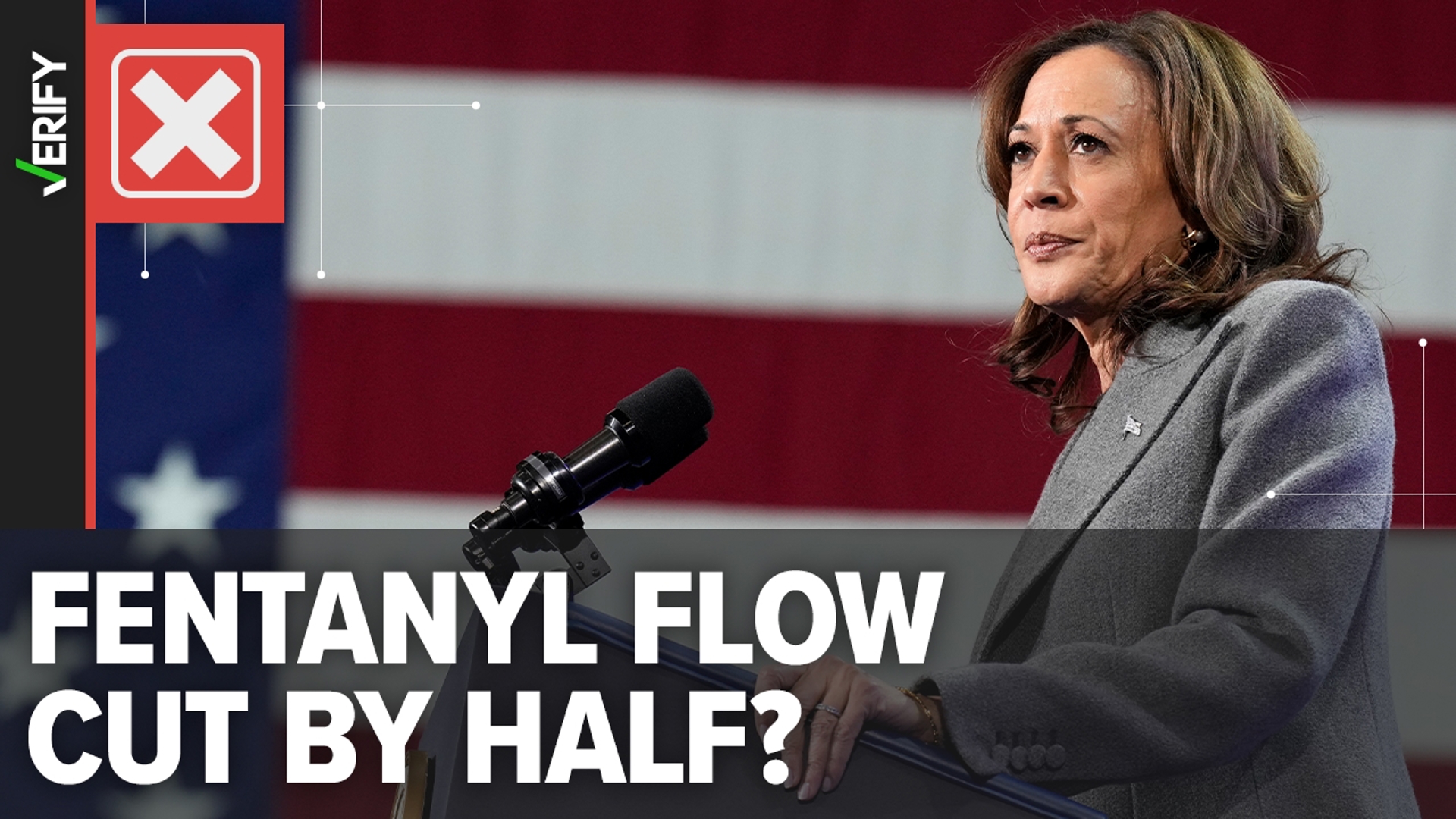 On ‘The View’ and ‘60 Minutes,’ Harris said fentanyl flow was cut in half. Her campaign said she was speaking to border patrol seizures, which have doubled.