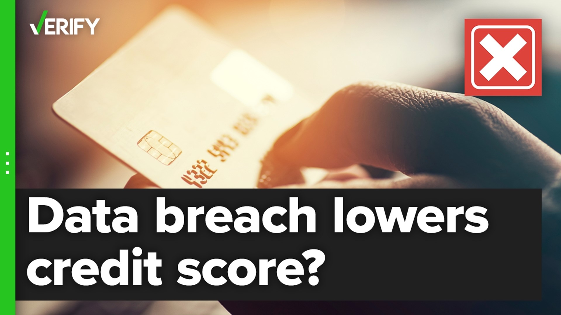 Data breaches on their own aren’t factored into credit scores. But scammers using leaked data to open a new line of credit could trigger a drop in your score.
